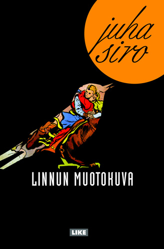 Linnun muotokuva - Juha Siron romaanin kansi