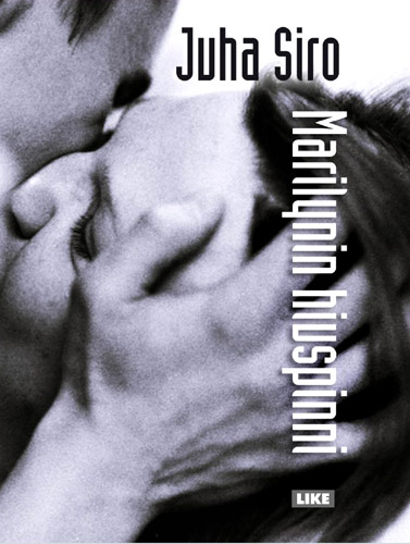 Marilynin hiuspinni - Juha Siron romaanin kansi