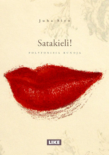 Satakieli! - Juha Siron runokokoelman kansi