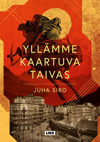 Yllämme kaartuva taivas - Juha Siron romaanin kansi